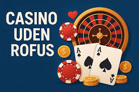 Udenlandsk Casino uden ROFUS MGA En Guide til Spillegenskaber Udenlandsk Casino uden ROFUS MGA En Guide til Spillegenskaber