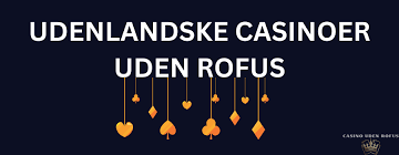 Udenlandske Casinoer Uden Registrering Spil Uden Besvær Udenlandske Casinoer Uden Registrering Spil Uden Besvær